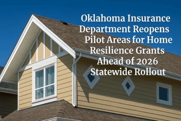 Oklahoma Insurance Department Reopens Pilot Areas for Home Resilience Grants Ahead of 2026 Statewide Rollout