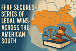FFRF Secures Series of Legal Wins Across the American South