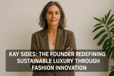 Kay Sides: The Founder Redefining Sustainable Luxury Through Fashion Innovation