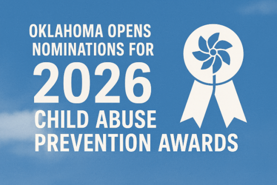 Oklahoma Opens Nominations for 2026 Child Abuse Prevention Awards