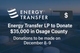Energy Transfer to Deliver ,000 in Community Donations Across Osage County