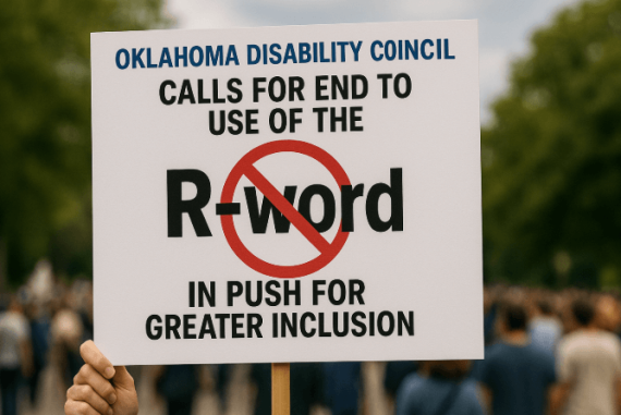 Oklahoma Disability Council Calls for End to Use of the ‘R-Word’ in Push for Greater Inclusion