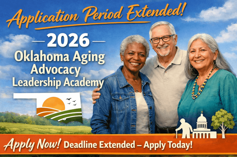 Application Period Extended for 2026 Oklahoma Aging Advocacy Leadership Academy