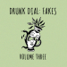 Drunk Dial Records Unveils ‘Fakes – Volume Three’ Charity Compilation Inspired by Fictional Bands Drunk Dial Records Unveils ‘Fakes – Volume Three’ Charity Compilation Inspired by Fictional Bands