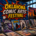 Second Annual Oklahoma Comic Arts Festival Set for September in Oklahoma City Second Annual Oklahoma Comic Arts Festival Set for September in Oklahoma City